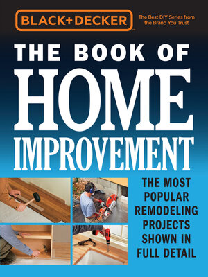 cover image of Black & Decker the Book of Home Improvement